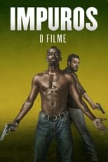 Poster for Impuros: O Filme