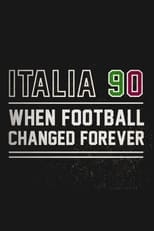 Poster for Italia 90: When Football Changed Forever