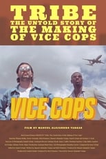 Poster di Tribe: The Untold Story of the Making of Vice Cops