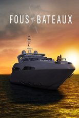 Poster for Fous de bateaux