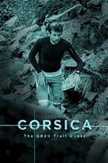 Poster for Crossing Corsica : The GR20 Trail Quest