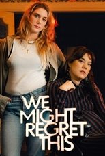 We Might Regret This poster image