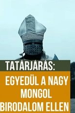 Egyedül a Nagy Mongol Birodalom ellen poster