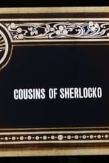 Poster for Cousins of Sherlocko