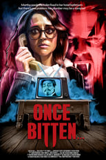 Once Bitten... (2017)