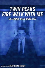 Twin Peaks: Fire Walk With Me – Extended Blue Rose Cut