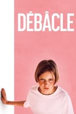 Débâcle serie streaming