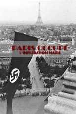 Poster for Paris Occupé, l'infiltration nazie 