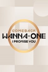 Poster for 워너원 COMEBACK Season 1