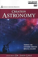 Poster for Creation Astronomy: Viewing the Universe Through Biblical Glasses 