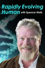 Poster for Rapidly Evolving Human with Spencer Wells 