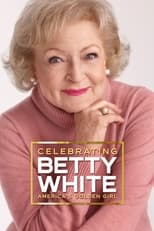 Poster for Celebrating Betty White: America's Golden Girl