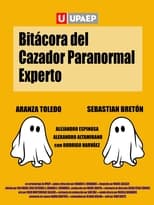 Poster for Bitácora del Cazador Paranormal Experto 