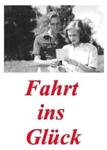 Poster for Fahrt ins Glück 