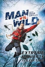 Poster for Man Vs Wild - Extreme Moments Collection