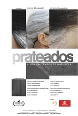 Poster for Prateados: A Vida em Tempos de Madureza