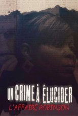 Poster for Un crime à élucider : l'Affaire Robinson