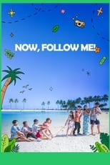 Poster for Now, Follow Me!