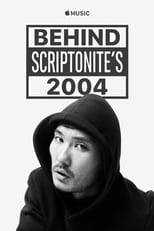 Poster for Behind Scriptonite's 2004 