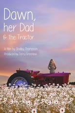 Poster for Dawn, Her Dad & The Tractor