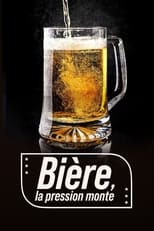 Poster for Bière, la pression monte 