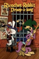 Poster for Ricochet Rabbit & Droop-a-Long Season 1