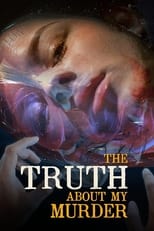 Poster di The Truth About My Murder