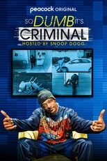 Poster for So Dumb It's Criminal Hosted by Snoop Dogg Season 1