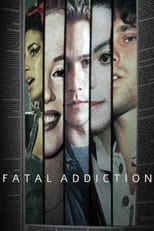 Poster for Fatal Addiction