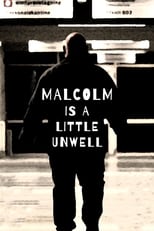 Poster di Malcolm Is a Little Unwell