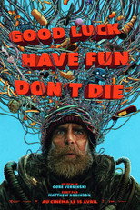 Good Luck, Have Fun, Don't Die