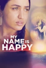 Poster for My Name Is Happy 
