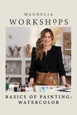 Poster di Magnolia Workshops: Basics Of Painting: Watercolor