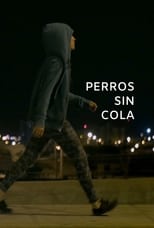 Poster for Perros sin cola 