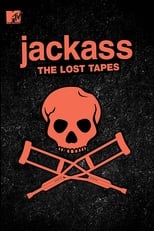 Poster di Jackass: The Lost Tapes