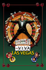 Bonjour les vacances : Viva Las Vegas serie streaming