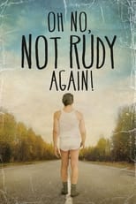 Poster for Oh No Not Rudy Again! 