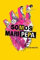 Poster for We Are Mari Pepa