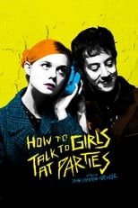 How to Talk to Girls at Parties serie streaming