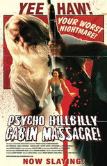 Psycho Hillbilly Cabin Massacre! poster movie