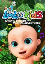 Poster di Loo Loo Kids: Le avventure musicali di Johny e i suoi amici