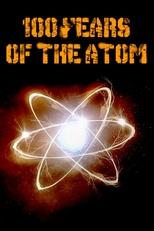 Poster for 100 Years of the Atom