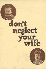 Poster for Don't Neglect Your Wife