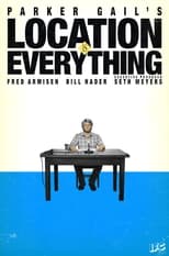Location is Everything poster