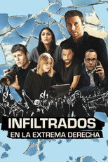 Infiltrados en la extrema derecha