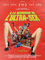 In Search of the Ultra-Sex (2015)
