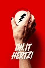 Poster for Oh, It Hertz!