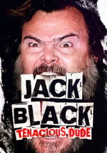 Jack Black: Tenacious Dude