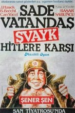 Poster for Sade Vatandaş Şvayk Hitler'e Karşı 