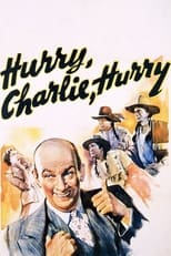 Poster for Hurry, Charlie, Hurry 